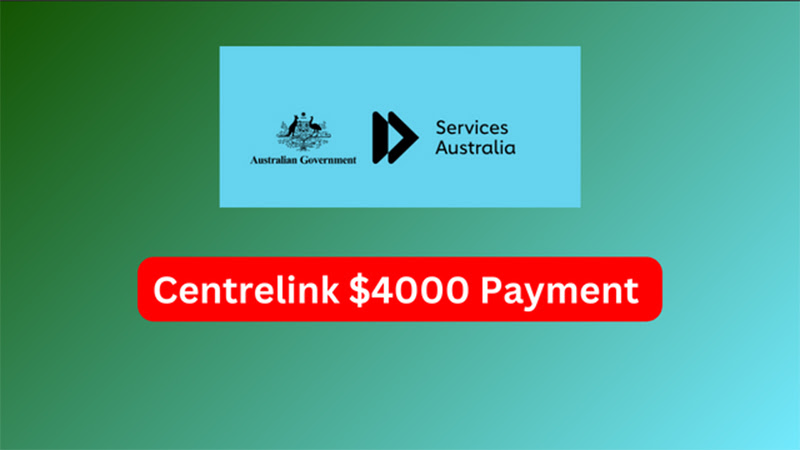 $4000 Centrelink Payment