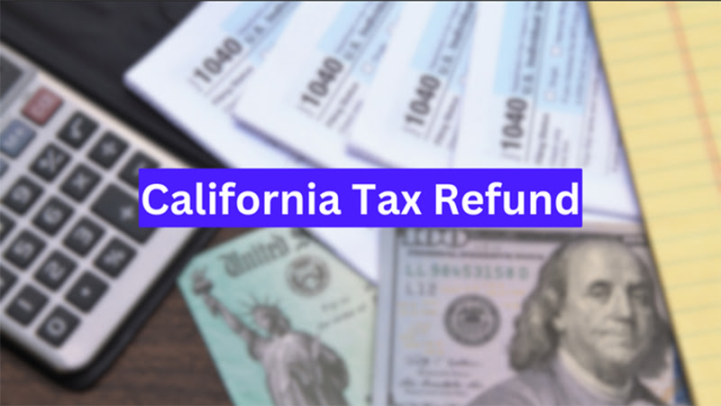 California Tax Refund