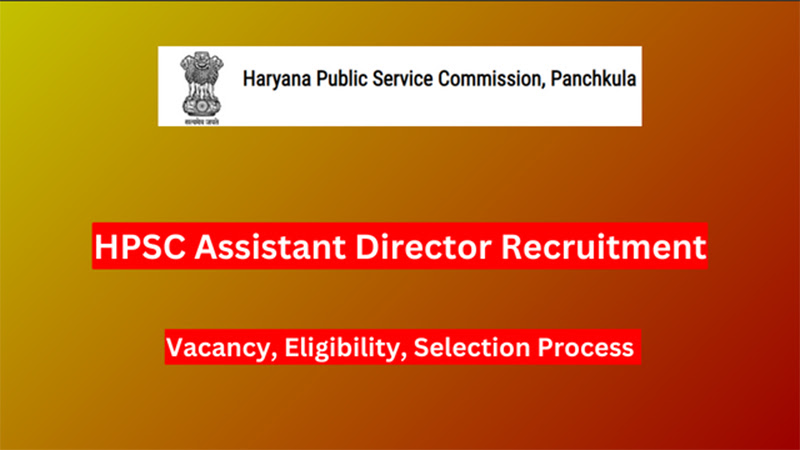 HPSC Assistant Director Recruitment