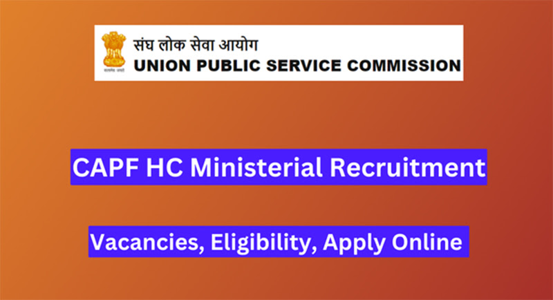CAPF HC Ministerial Recruitment