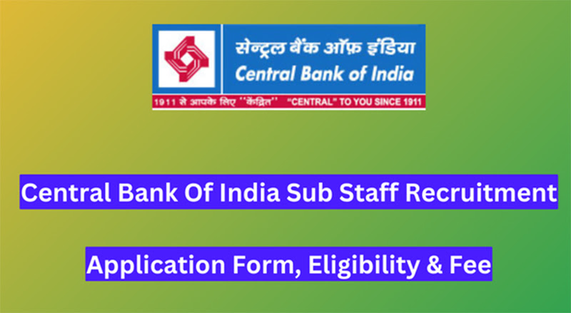 Central Bank Of India Sub Staff Recruitment