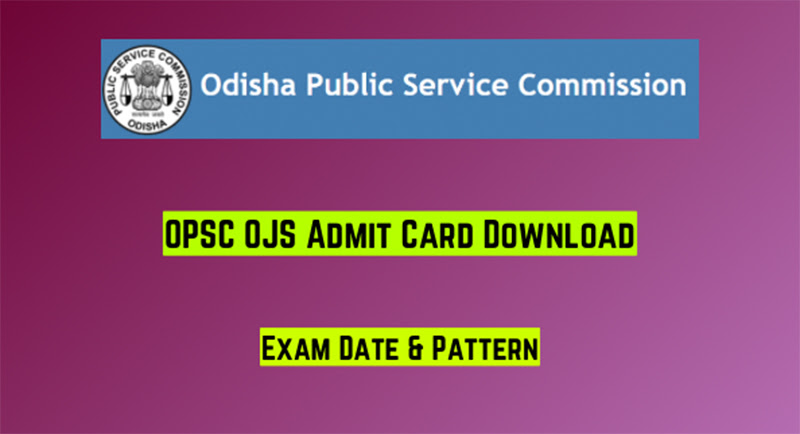 OPSC OJS Admit Card