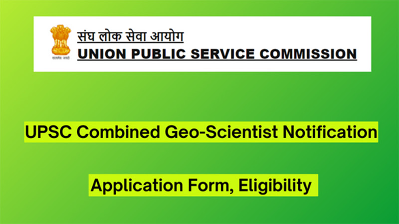 UPSC Combined Geo-Scientist Recruitment