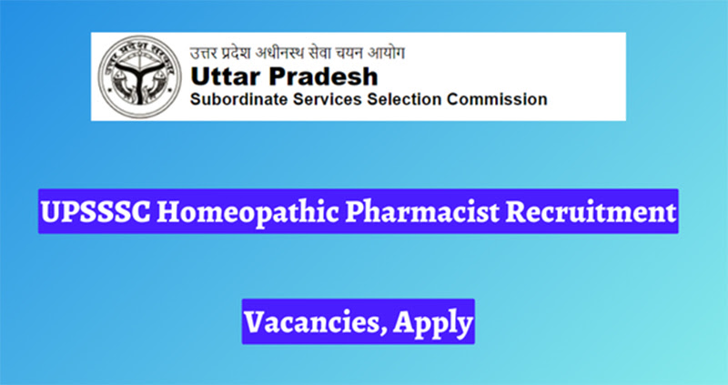 UPSSSC Homeopathic Pharmacist Recruitment
