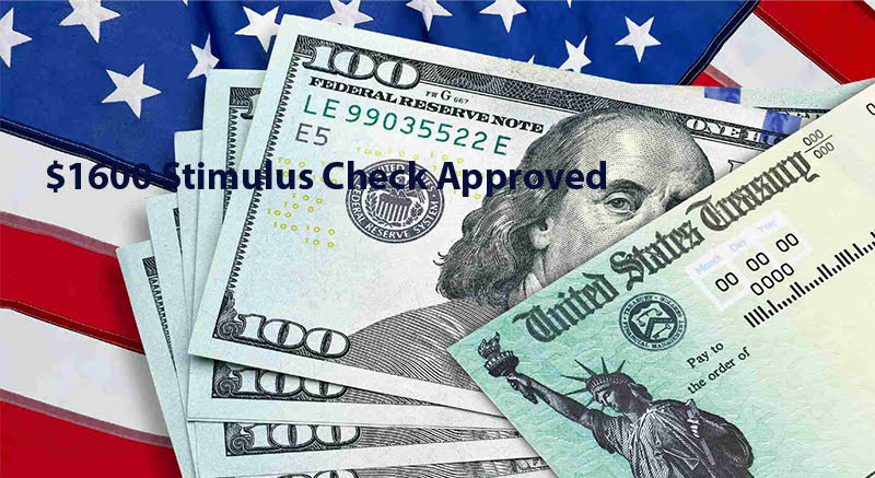 $1600 Stimulus Check Approved