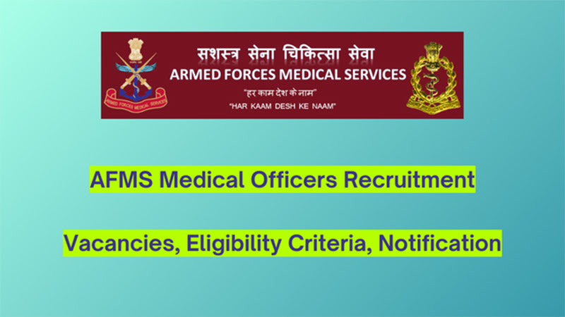 AFMS Medical Officer Recruitment