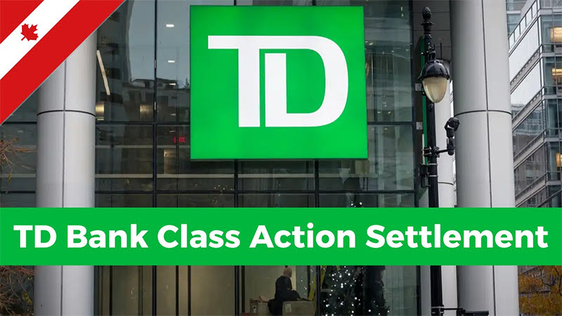 Canada TD Bank Class Action Settlement