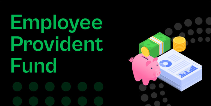 Employees Provident Fund