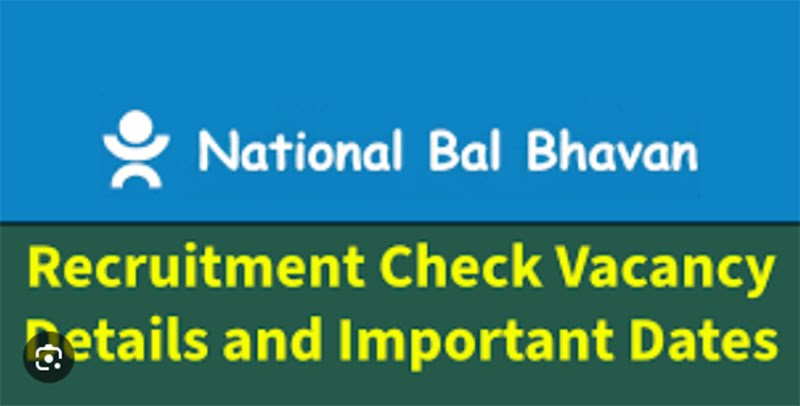 National Bal Bhavan Recruitment