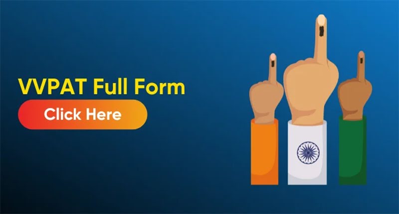 VVPAT Full Form